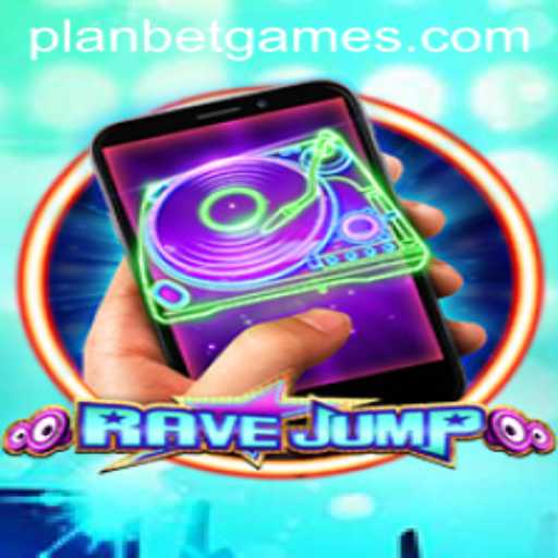 RaveJumpmobile: The Innovative Game Revolutionizing Mobile Gaming with PLANBET
